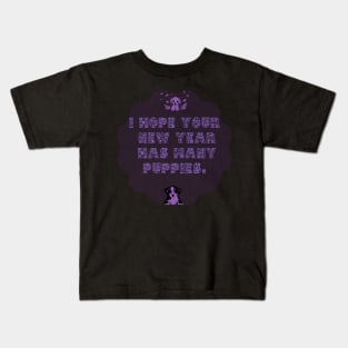 I Hope Your New Year Has Many Puppies! Kids T-Shirt